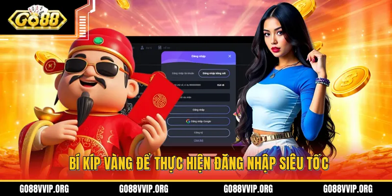 Đăng Nhập GO88 - Hướng Dẫn Cách Truy Cập Cổng Game Dễ Dàng 4 Thủ thuật giúp bạn tối ưu quá trình đăng nhập GO88 nhanh chóng