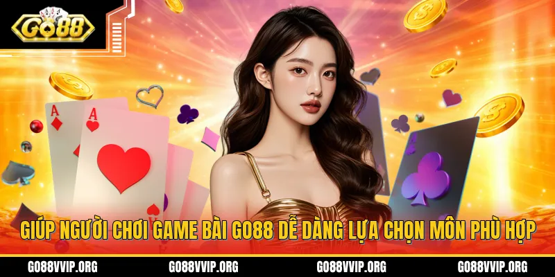 Phân tích giúp cho người chơi dễ dàng chọn trò chơi phù hơp với mình tại game bài GO88