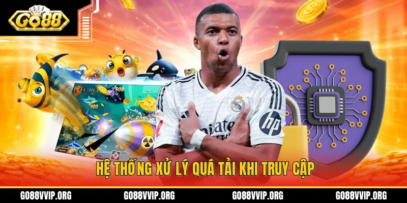 GO88 Không Vào Được - Nguyên Nhân Của Lỗi Này Và Cách Xử Lý 4 Cần phải chờ hệ thống xử lý khi hệ thống bị quá tải
