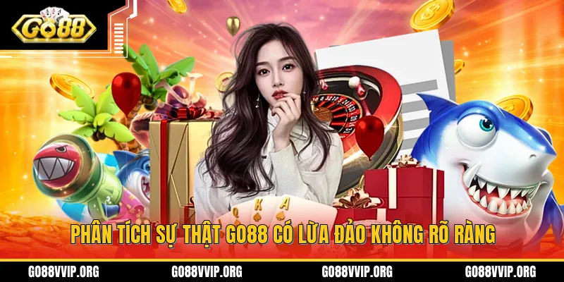 GO88 Lừa Đảo - Sự Thật Đằng Sau Tin Đồn Về Cổng Game Go88 4 Vậy sự thật về tin đồn GO88 lừa đảo có chính xác không?