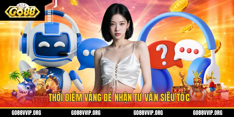 Liên Hệ GO88 - Hỗ Trợ Liên Hệ Nhanh Chóng Và Tiện Lợi Nhất 2026 2 Chọn đúng thời điểm để nhận tư vấn nhanh chóng từ đội ngũ hỗ trợ